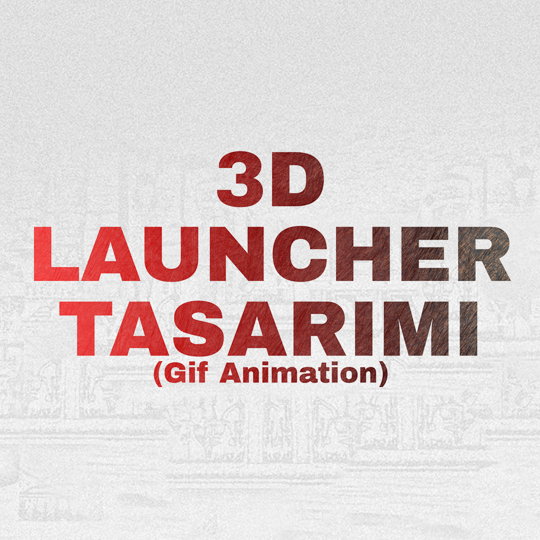 3D Launcher Tasarımı